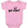 got wine Baby Bodysuit