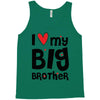 I Love My Big Brother Tank Top