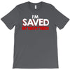 i'm saved but this pettiness T-Shirt