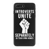 introverts unite separately in your own homes iPhone 7 Plus Case