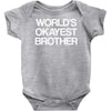 world's okayest brother Baby Onesie