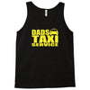 dads taxi Tank Top