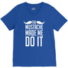 mustache made me do it funny V-Neck Tee
