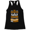 My Daughter Is Super Awesome Her Stepdad Racerback Tank
