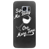 sip me baby one more time wine glass Samsung Galaxy S7 Edge