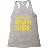 come to the math side Racerback Tank