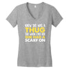 knew she was a thug Women's V-Neck T-Shirt