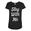 STAY WITH ME Maternity Scoop Neck T-shirt