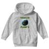 there is no planet  b earth day Youth Hoodie