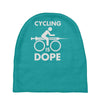 cycling is dope Baby Beanies