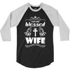 I Am One Blessed Wife 3/4 Sleeve Shirt