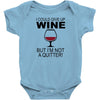 i could give up wine Baby Bodysuit