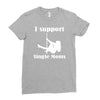i support single moms stripper pole dancer funny saying Ladies Fitted T-Shirt