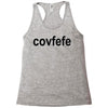covfefe Racerback Tank
