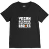 Vegan Because Plant Powered Badass Was Not an Offical Tittle Full V-Neck Tee