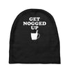 get nogged up funny Baby Beanies