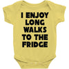 i enjoy long walks to the fridge Baby Onesie