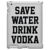 save water drink vodka iPad 3 and 4 Case
