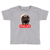 pug life Toddler T-shirt