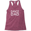 dance dad Racerback Tank