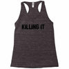 killing it bullet Racerback Tank