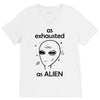 As Exhausted As Alien V-Neck Tee