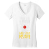 stay positive Women's V-Neck T-Shirt