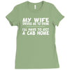 my wife drives me to drink i'll have to get a cab home Ladies Fitted T-Shirt