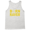 born raver party dance festival funny Tank Top