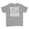 my day starts at noon Youth Tee