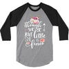 Tough She Be But Little She Is Fierce 3/4 Sleeve Shirt