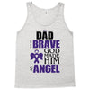 my dad was so brave god made him an angel Tank Top