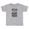 So... There's This Girl Who Kinda Stole My Heart Papa Toddler T-shirt