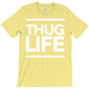 thug life T-Shirt