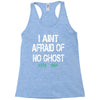 i aint afraid Racerback Tank
