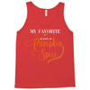 my favorite season is pumpkin spice Tank Top
