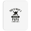This Is What A Bad Ass Papa Looks Like Mousepad