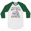 hot mess express 3/4 Sleeve Shirt