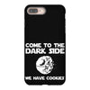 come to the dark side we have cookies iPhone 8 Plus