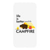 life is better around the campfire iPhoneX