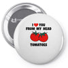 from my head tomatoes Pin-back button