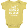 i ain't afraid of no ghost Baby Onesie