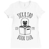 sick &amp; sad book club Ladies Fitted T-Shirt