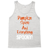 pumpkin spice and everything spooky Tank Top