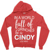 in a world full of grinches be a cindy lou who Zipper Hoodie