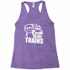 i like trains Racerback Tank