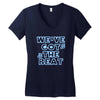 we&rsquo;ve got the beat Women's V-Neck T-Shirt