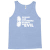 pickles are cucumbers soaked in evil Tank Top