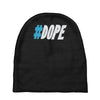 dope Baby Beanies