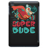 super dude iPad Mini